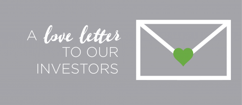 A Love Letter to Our Investors