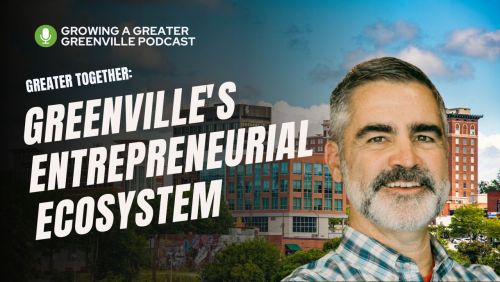 Navigating Growth: The NEXT Step in Greenville's Entrepreneurial Ecosystem