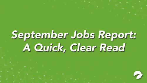 September Jobs Report: A Quick, Clear Read