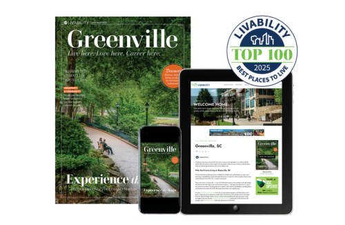 Align your business with the next issue of Livability Greenville: Live Here. Love Here. Career Here.